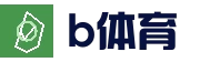 B体育 (中国)官方网站 - Bsports全球体育赛事中心